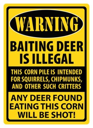 RIVERS EDGE SIGN 12"x17" - "WARNING-BAITING DEER"